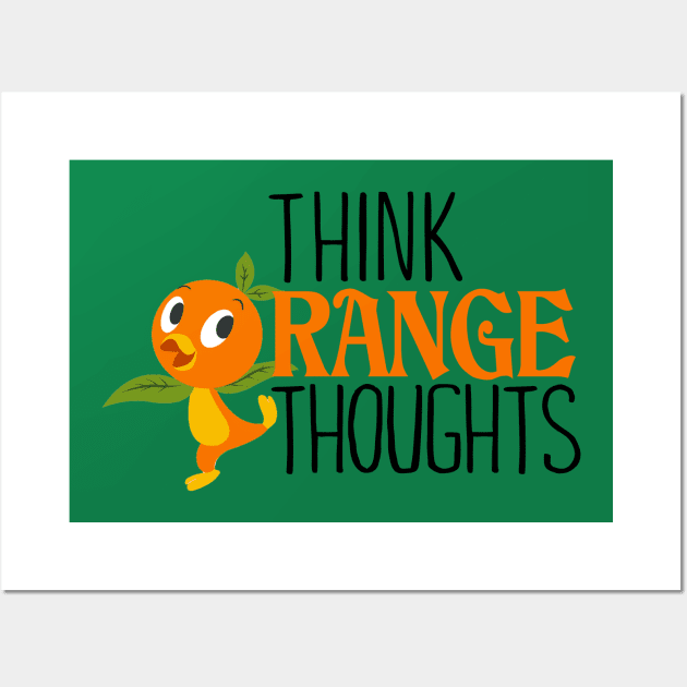 Think Orange Thoughts Wall Art by ImagineTheMagic